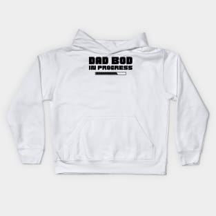 Dad Bod In Progress. Funny Father's Day, Father Figure Design Kids Hoodie